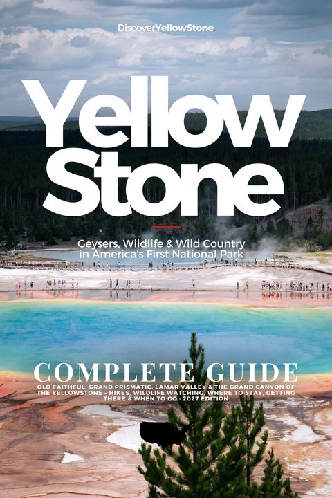 Cover of Yellowstone, The Complete Guide